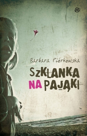 Szklanka na pająki - Piórkowska Barbara