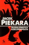Przenajświętsza Rzeczpospolita Jacek Piekara