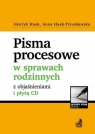 Pisma procesowe w sprawach rodzinnych z objaśnieniami i płytą CD Haak Henryk, Haak-Trzuskawska Anna
