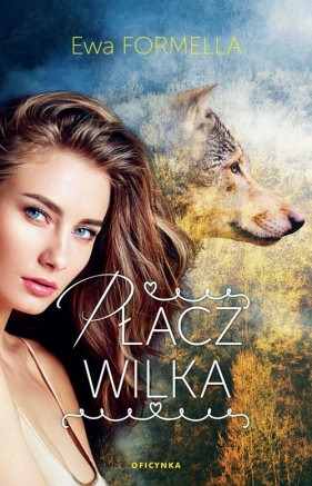 Płacz wilka - Ewa Formella