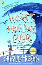 Worst. Holiday. Ever - Higson Charlie