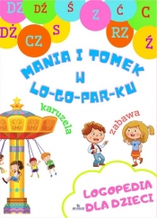 Logopedia dla dzieci Mania i Tomek w logoparku - Korbiel Małgorzata