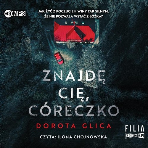 Znajdę cię córeczko
	 (Audiobook)