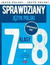 Sprawdziany dla klasy 7-8. Język polski - Zioła-Zemczak Katarzyna, Lasek Anna