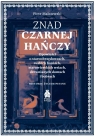 Znad Czarnej Hańczy. Opowieści o staroobrzędowcach, ruskich baniach, Piotr Malczewski