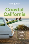 Coastal California. Lonely Planet Anita Isalska, Alexis Averbuck, Alison Bing
