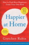 Happier at Home Gretchen Rubin