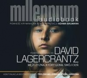 Mężczyzna który gonił swój cień (Audiobook) - David Lagercrantz