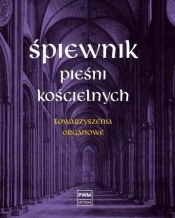 Śpiewnik pieśni kościelnych Towarzyszenia organowe - Witold Zalewski