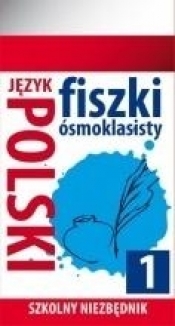 Szkolny niezbędnik. Fiszki 8- klasisty j. Polski 1 - Opracowanie zbiorowe