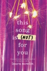This song is (not) for You wer. angielska Laura Nowlin