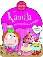 Kamila ciasteczkowa wróżka - Opracowanie zbiorowe