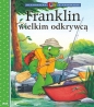 Franklin wielkim odkrywcą - Paulette Bourgeois