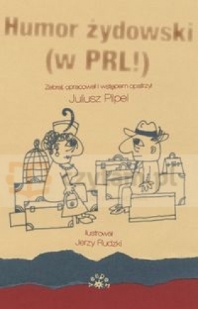 Humro Żydowski (w PRL!) - Pilpel Juliusz