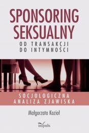 Sponsoring seksualny – od transakcji do intymności
