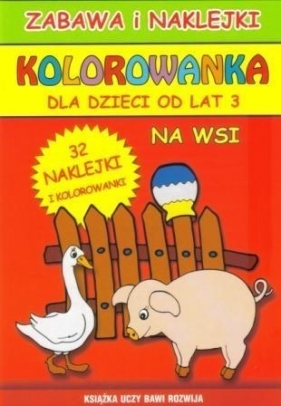 Kolorowanka dla dzieci od lat 3. Na wsi - Emilia Majchrzyk, Beata Guzowska