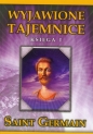 Wyjawione tajemnice księga 1 - Saint Germain