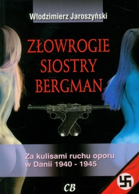Złowrogie siostry Bergman - Jaroszyński Włodzimierz