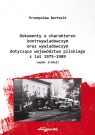 Dokumenty o charakterze kontrwywiadowczym oraz wywiadowczym dotyczące Bartosik Przemysław