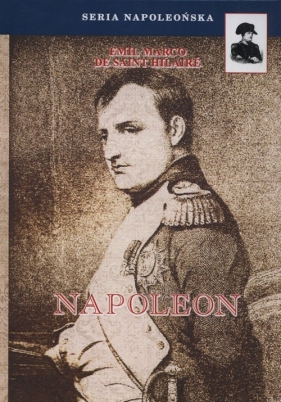 Napoleon - Saint-Hilaire Emil Marco
