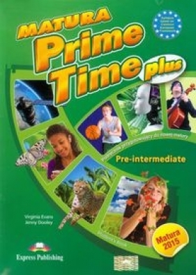 Matura Prime Time Plus Pre-intermediate Student's Book - Evans Virginia, Dooley Jenny