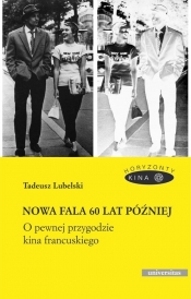 Nowa fala 60 lat później - Tadeusz Lubelski