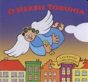 O herbie Torunia - Kaźmierczak Dorota