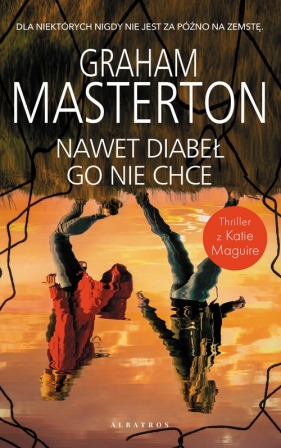 Nawet diabeł go nie chce. Seria z detektyw Katie Maguire. Tom 12 - Graham Masterton