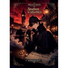 Studium w szkarłacie. Sherlock Holmes - Arthur Conan Doyle