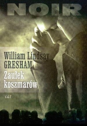 Zaułek koszmarów - William Lindsay Gresham