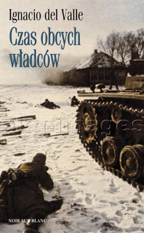 Czas obcych władców - Valle Ignacio