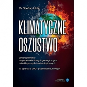 Klimatyczne oszustwo - Stefan Uhlig