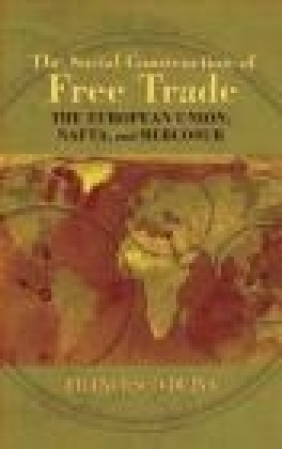 Social Construction of Free Trade Francesco Duina, F Duina