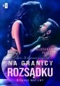 Na granicy rozsądku. Tom 2 - Aleksandra Palasek