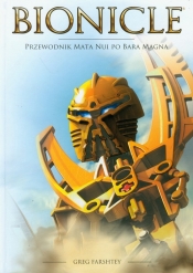 Bionicle. Przewodnik Mata Nui po Bara Magna
