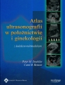Atlas ultrasonografii w położnictwie i ginekologii z dodatkiem multimedialnym Doubilet Peter M., Benson Carol B.