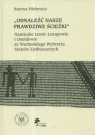 Odnaleźć nasze prawdziwe ścieżki Nanticoke Lenni-Lenapowie i Oneidowie Hlebowicz Bartosz