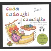 Cuda cudaszki i cudasiątka czyli wiersze i bajki z przekazem dla dzieci Nowej Ziemi - Yasmine