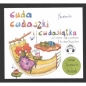 Cuda cudaszki i cudasiątka czyli wiersze i bajki z przekazem dla dzieci Nowej Ziemi - Yasmine