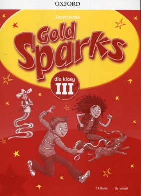 Gold Sparks, język angielski. Ćwiczenia, klasa 3