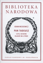 Pan Tadeusz czyli ostatni zajazd na Litwie - Adam Mickiewicz