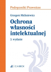 Ochrona własności intelektualnej - Michniewicz Grzegorz