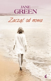 Zacząć od nowa - Jane Green