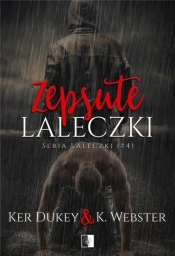 Zepsute laleczki - Ker Dukey, K. Webster