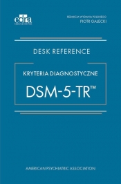 Kryteria diagnostyczne DSM-5-TR - Piotr Gałecki
