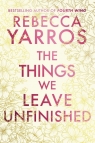The Things We Leave Unfinished wer. angielska Rebecca Yarros