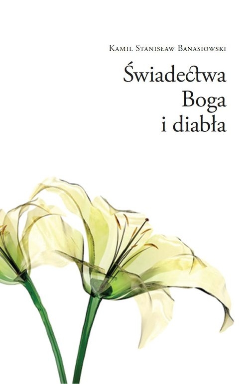 Świadectwa Boga i diabła