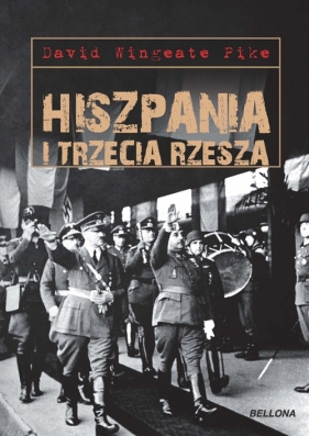 Hiszpania i Trzecia Rzesza - Wingeate-Pike David