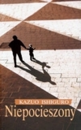 Niepocieszony - Ishiguro Kazuo