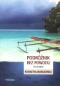 Podróżnik bez powodu - Katarzyna Maniszewska